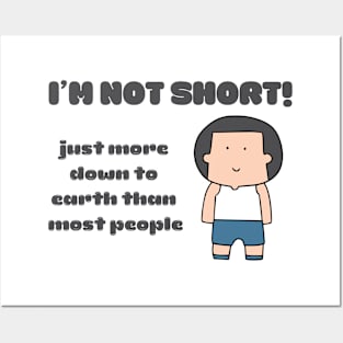 I'm Not Short, Funny Saying, Sarcasm Posters and Art